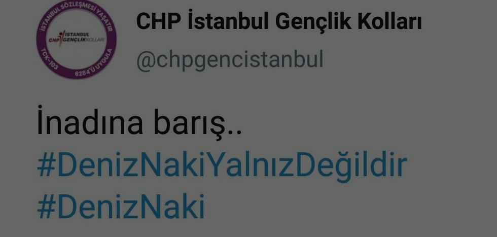 chp istanbul genclik kollari deniz naki paylasimini sildi ulusal portal